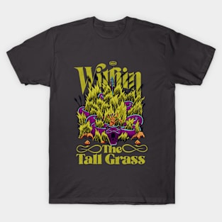 Within The Tall Grass T-Shirt